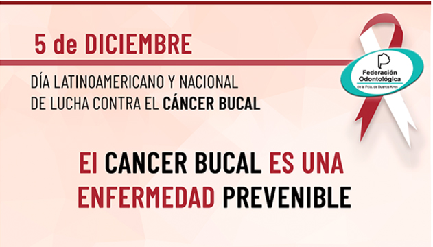 Día Latinoamericano y Nacional de Lucha contra el Cáncer Bucal